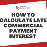Graphic on the Darcey Quigley blog for the post How To Calculate Late Commercial Payment Interest