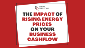 The Impact of Rising Energy Prices on Your Business Cashflow