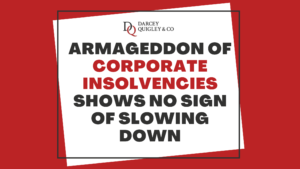 Armageddon of Corporate Insolvencies Shows No Sign of Slowing Down