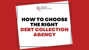 How To Choose The Right Debt Collection Agency