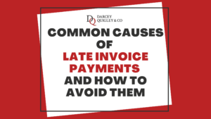 Common Causes of Late Invoice Payments and How to Avoid Them