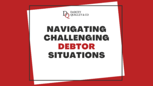 Navigating Challenging Debtor Situations