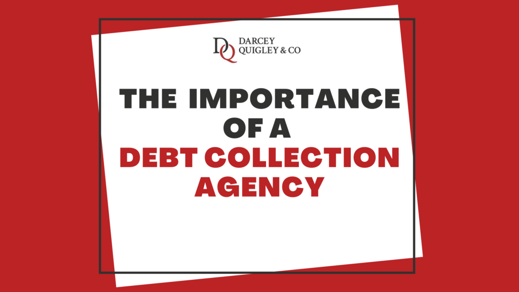 5 Essential Benefits Of Debt Collection: Partnering With The Right Agency