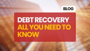 Debt Recovery All You Need To Know
