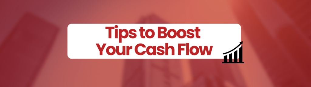 boost your cash flow