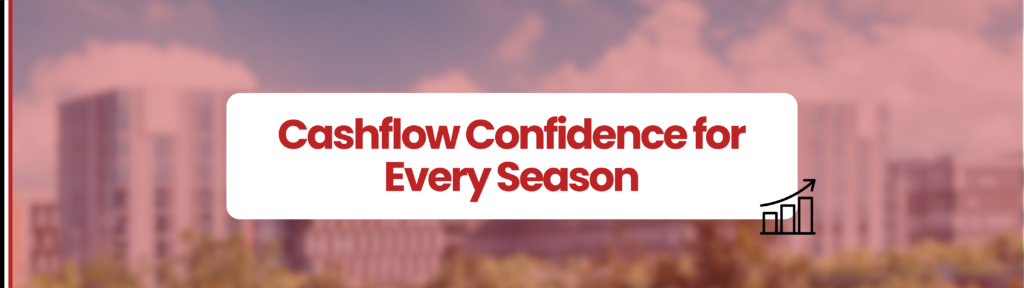 buildings with watr and greenery over a city. Image has a red overlay with a white text box in the middle which says 'cash flow confidence for every season'
